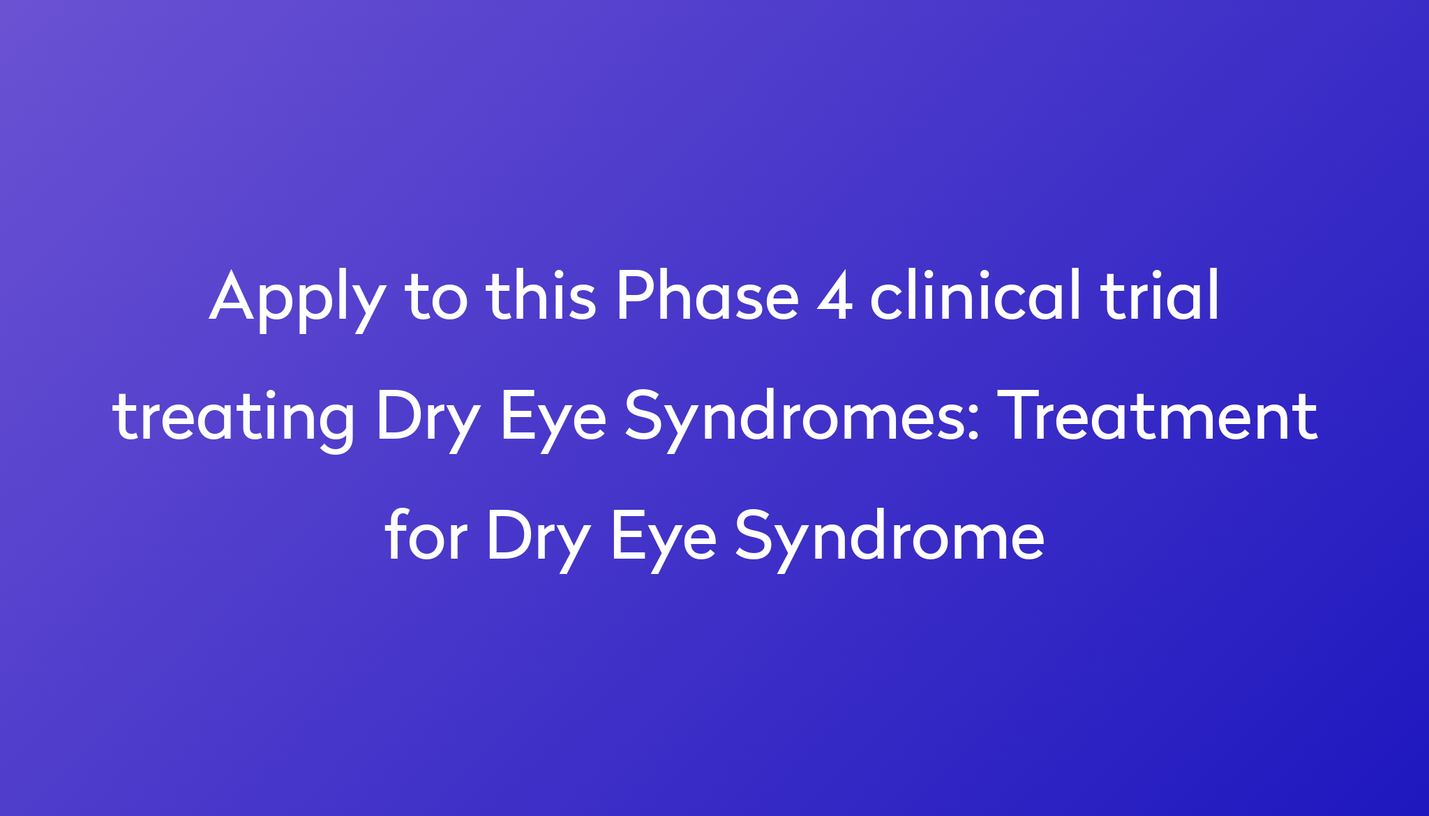 treatment-for-dry-eye-syndrome-clinical-trial-2023-power